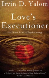 Love's Executioner and Other Tales of Psychoterapy